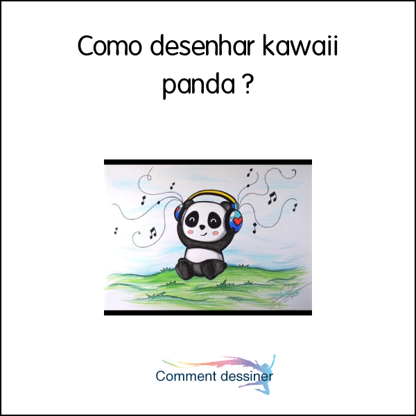 Como desenhar kawaii panda